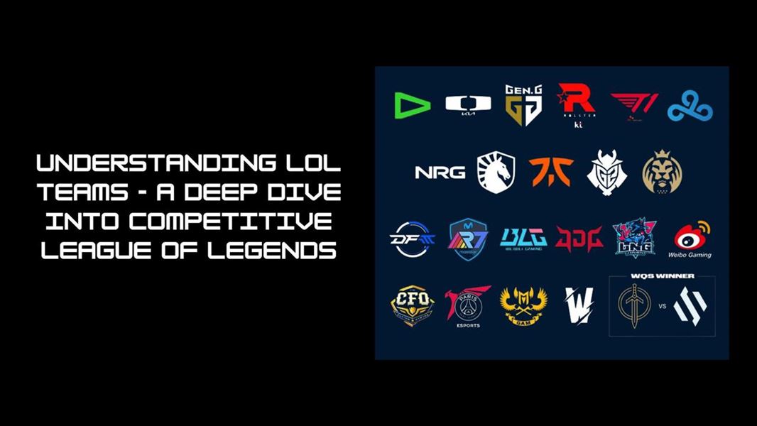 Understanding lol teams - a deep dive into competitive league of legends